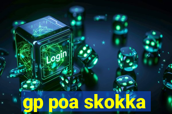 gp poa skokka